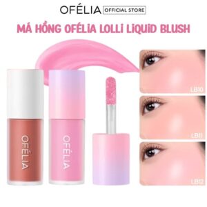 Má Hồng Dạng Kem OFÉLIA Cho Đôi Má Hồng Xinh Xắn Lolli Liquid Blush